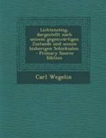 Lichtensteig: Dargestellt Nach Seinem Gegenwärtigen Zustande Und Seinen Bisherigen Schicksalen : Mit Erläuternden Und Ergänzenden Anmerkungen ... 1271583127 Book Cover