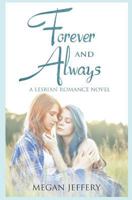 Forever and Always: a Lesbian Romance 1670481069 Book Cover