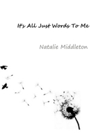 It's all Just Words To Me 1471792366 Book Cover