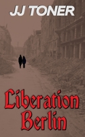 Liberation Berlin 190851972X Book Cover