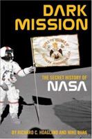 Dark Mission: The Secret History of NASA