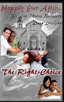 The Right Choice 1539001814 Book Cover