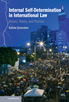 Internal Self-Determination in International Law: History, Theory, and Practice 1108735835 Book Cover