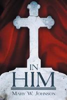 In Him 1490897674 Book Cover