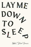 Lay Me Down to Sleep B0DPNN2T4H Book Cover