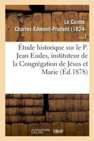 Étude historique sur le P. Jean Eudes 2329031637 Book Cover