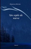 Un soplo de nieve B08NWQZR65 Book Cover
