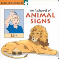 An Alphabet of Animal Signs (Early Sign Language) 1930820089 Book Cover