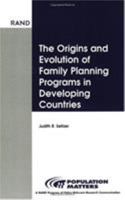 Origins and Evolution of Family Planning (Population Matters) 0833029282 Book Cover