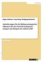 Anforderungen f�r die Bildung strategischer Allianzen f�r den Vertrieb komplexer Anlagen mit Beispiel des Airbus A380 3640834062 Book Cover