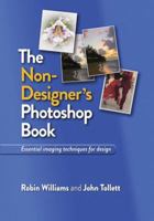 The Non-Designer's Photoshop Book 0321772830 Book Cover