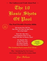 The 10 Basic Shots of Pool (Paperback): The Pool World's Practice Bible 1387138529 Book Cover