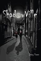 Shadow Ville 147910079X Book Cover