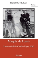 Maquis de Lorris: Lauréat du Prix Charles Péguy 2010 (French Edition) 2353353347 Book Cover