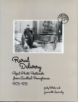 Rural Delivery: Real Photo Postcards from Central Pennsylvania 1905-1935 0271016264 Book Cover