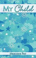 My Child 1438964978 Book Cover