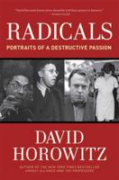 Radicals: Portraits of a Destructive Passion 1596988126 Book Cover
