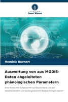 Auswertung von aus MODIS-Daten abgeleiteten phänologischen Parametern (German Edition) 6209758150 Book Cover