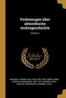Vorlesungen �ber Altnordische Rechtsgeschichte; Volume 4 0274828634 Book Cover
