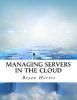 Managing Servers in the Cloud 1983699209 Book Cover