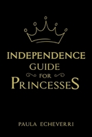 Independence Guide for Princesses B0892657ZN Book Cover