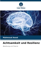 Achtsamkeit und Resilienz: Beziehung und Theorie 6206287173 Book Cover