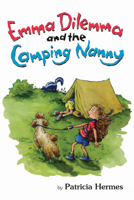 Emma Dilemma and the Camping Nanny 0761455345 Book Cover
