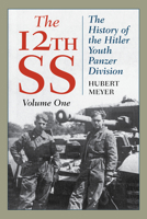 The 12th SS: The History of the Hitler Youth Panzer Division 0811739295 Book Cover