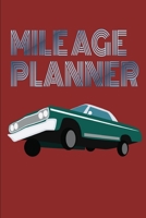 Mile age Planner: Mile age Planner Calendar car Planner To-Do List Planner A5 120 pages gift for Christmas, birthday or New Year 1676471898 Book Cover