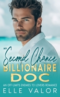 My Second Chance Billionaire Doc: An Off-Limits Enemies to Lovers Romance (ECHO Rescue Ops) B0F1KTJ4PR Book Cover