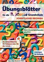 Übungsblätter für die 3. Klasse Grundschule: Schriftliche Grundrechnungsarten 3837063321 Book Cover