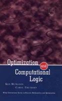 Optimization and Computational Logic 0471115339 Book Cover