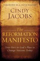 The Reformation Manifesto: Your Part in Gods Plan to Change Nations Today 0764205021 Book Cover