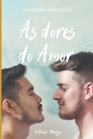 As Dores do Amor B08W3RNYXM Book Cover