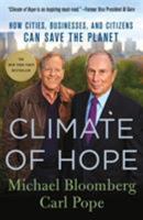 Climate of Hope: How Cities, Businesses, and Citizens Can Save the Planet 1250142083 Book Cover