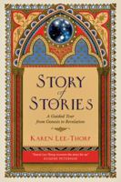 Story of Stories: A Guided Tour from Genesis to Revelation 0830858164 Book Cover
