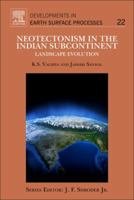Neotectonism in the Indian Subcontinent: Landscape Evolution 0444639713 Book Cover
