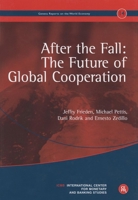 After the Fall: The Future of Global Cooperation: Geneva Reports on the World Economy 14 190714255X Book Cover