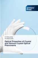 Optical Properties of Crystal and Various Crystal Optical Phenomena 6208846951 Book Cover