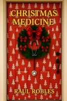 Christmas Medicine B0FX8HQ1LX Book Cover