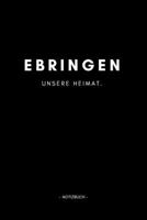 Ebringen: Notizblock A5 120 Seiten Punktraster Notizbuch f�r deine Stadt 1692822934 Book Cover