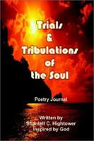 Trials & Tribulations of the Soul: Poetry Journal 059522654X Book Cover