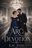 The Arc of Devotion B0H94V5KLL Book Cover
