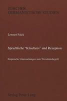 Sprachliche «Klischees» Und Rezeption: Empirische Untersuchungen Zum Trivialitaetsbegriff 3261045639 Book Cover