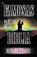 Famosas Parejas de la Biblia 0829734805 Book Cover