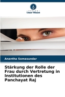 Stärkung der Rolle der Frau durch Vertretung in Institutionen des Panchayat Raj (German Edition) 6208408512 Book Cover