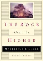 The Rock That Is Higher: Story as Truth (The Wheaton Literary) 0877887268 Book Cover