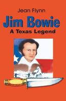 Jim Bowie: A Texas Legend (Stories for Young Americans Series) 0890152411 Book Cover