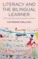 Literacy and the Bilingual Learner: Texts and Practices in London Schools 1349331813 Book Cover