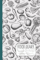 Food Diary: 90 Day Daily Food Tracking Slimming Weight Loss and Exercise Journal 1711724297 Book Cover